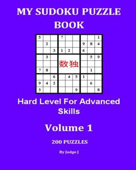 Paperback My Sudoku Puzzle Book: Hard Level For Advanced Skills Book