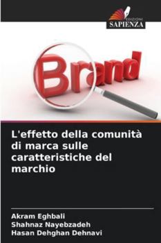 Paperback L'effetto della comunità di marca sulle caratteristiche del marchio [Italian] Book