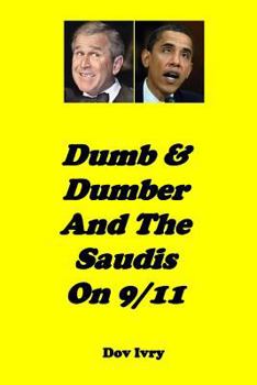 Paperback Dumb & Dumber And The Saudis On 9/11 Book