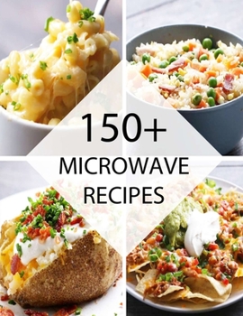 Paperback 150+ Microwave Recipes Book