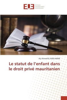 Paperback Le statut de l'enfant dans le droit privé mauritanien [French] Book