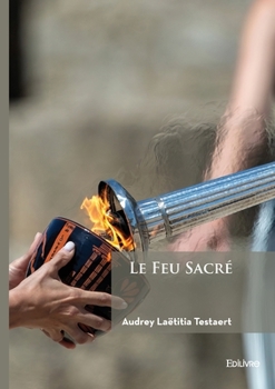Paperback Le Feu Sacré [French] Book