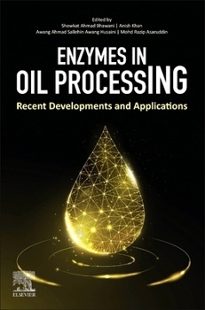 Paperback Enzymes in Oil Processing: Recent Developments and Applications Book