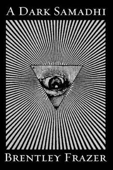 Paperback A Dark Samadhi: Poems + Microtexts Book