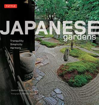 Paperback Japanese Gardens: Tranquility, Simplicity, Harmony Book