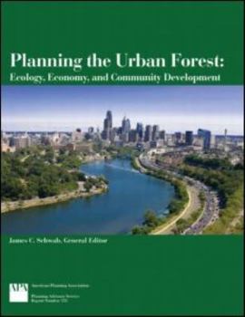 Paperback Planning the Urban Forest: Ecology, Economy, and Community Development Book