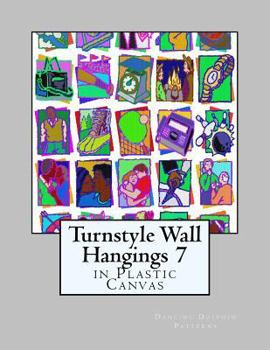 Paperback Turnstyle Wall Hangings 7: in Plastic Canvas Book
