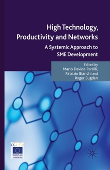 Paperback High Technology, Productivity and Networks: A Systemic Approach to SME Development Book