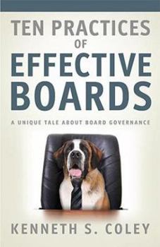 Paperback Ten Practices of Effective Boards: A Unique Tale About Board Governance Book