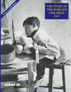 Paperback The State of the World's Children 1997 Book