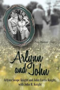 Paperback Arlynn and John: Two Hoosier Lives Book