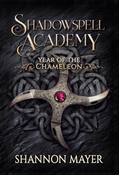 Hardcover Shadowspell Academy: Year of the Chameleon Book