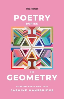 Paperback Poetry Buried In Geometry: Selected Works 2000 - 2025 Book