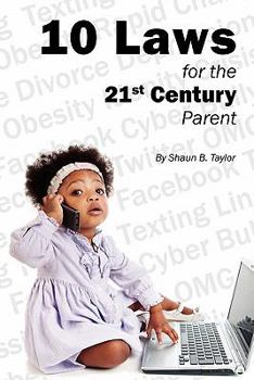 Paperback 10 Laws for the 21st Century Parent Book
