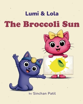The Broccoli Sun: A Lumi & Lola Story
