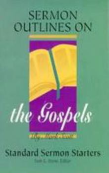 Paperback Sermon Outlines on the Gospels: Standard Sermon Starters Book
