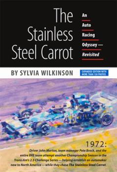 Hardcover The Stainless Steel Carrot: An Auto Racing Odyssey—Revisited Book
