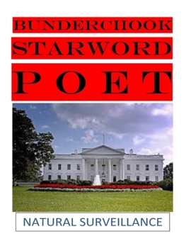 Paperback Bunderchook Starword Poet: Natural Surveillance Book