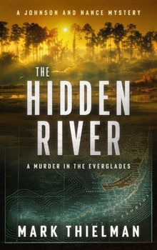 Paperback The Hidden River: A Murder in the Everglades Book