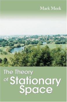 Paperback The Theory of Stationary Space Book