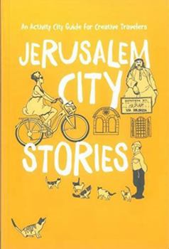 Paperback Jerusalem City Stories: An Activity City Guide for Creative Travelers Book