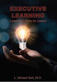 Paperback Executive Learning: Learning how to learn Book