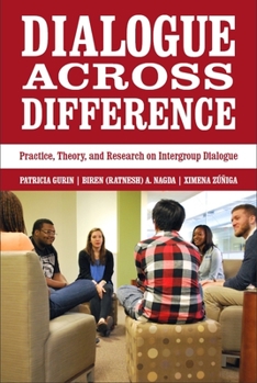 Paperback Dialogue Across Difference: Practice, Theory, and Research on Intergroup Dialogue Book