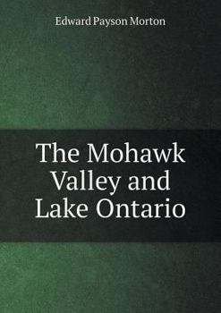 Paperback The Mohawk Valley and Lake Ontario Book