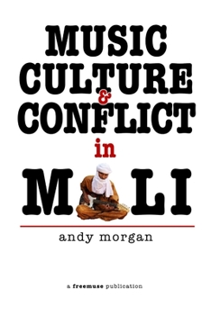 Paperback Music, Culture and Conflict in Mali Book