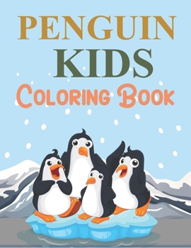 Paperback Penguin Kids Coloring Book: Penguin Coloring Pages Book