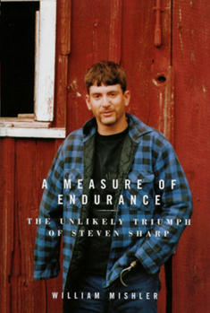 Hardcover A Measure of Endurance: The Unlikely Triumph of Steven Sharp Book