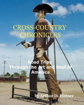 Paperback Cross-Country Chronicles: Road Trips Through the Art and Soul of America Book