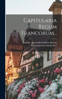 Hardcover Capitularia Regum Francorum... [Latin] Book