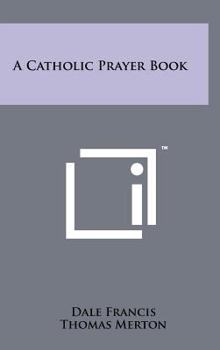 Hardcover A Catholic Prayer Book