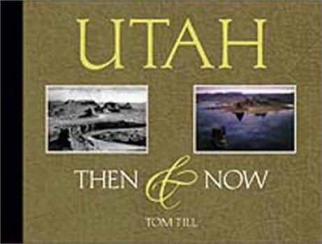 Hardcover Utah Then & Now Book
