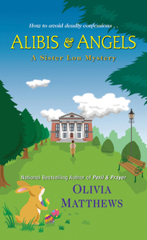 Alibis & Angels - Book #3 of the A Sister Lou Mystery