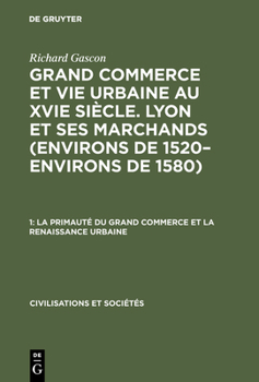 Hardcover La Primauté Du Grand Commerce Et La Renaissance Urbaine [French] Book