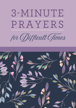Paperback 3-Minute Prayers for Difficult Times Book