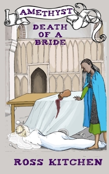 Amethyst, Death Of A Bride: The Amethyst Mystreries