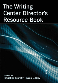 Paperback The Writing Center Director's Resource Book