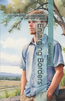 Enlarging Borders: A Contemporary Journey Inspired by the Prayer of Jabez