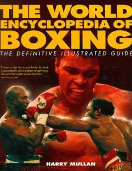 Paperback The World Encyclopedia of Boxing: The Definitive Ilustrated Guide Book