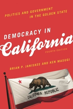 Paperback Democracy in California: Politics and Government in the Golden State Book