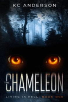 Paperback The Chameleon: Book One of the 'Living In Hell' Trilogy Book