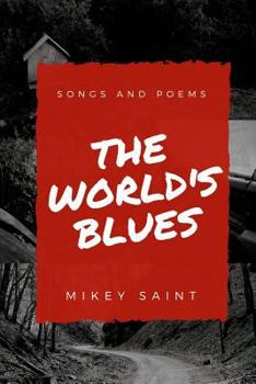 Paperback The World's Blues: Poems And Songs Book