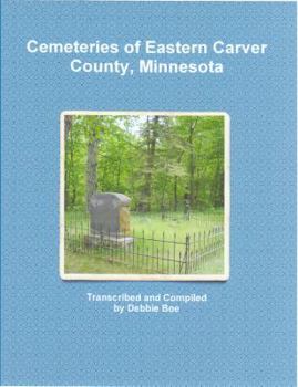 Paperback Cemeteries of Eastern Carver County, Minnesota Book