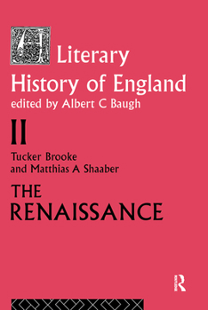 Paperback A Literary History of England: Vol 2: The Renaissance (1500-1600) Book