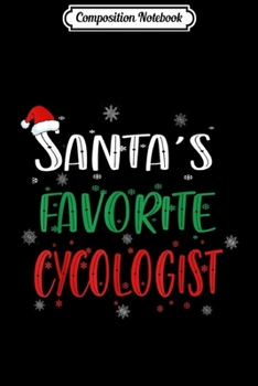 Composition Notebook: Santa's Favorite Cycologist Christmas Gift For Cycling Lover Journal/Notebook Blank Lined Ruled 6x9 100 Pages