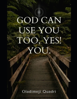 Paperback God Can Use You Too, Yes! You. Book