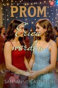 Paperback Erica Werden: die Geschichte eines Jungen, der zu einem kleinen Mädchen wird [German] Book